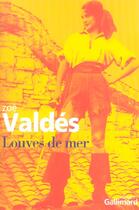 Couverture du livre « Louves de mer » de Valdes Zoe/ aux éditions Gallimard