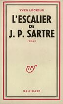 Couverture du livre « L'Escalier De J.P Sartre » de Lecoeur Y aux éditions Gallimard