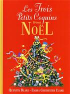 Couverture du livre « Les trois petits coquins fêtent Noëll » de Quentin Blake aux éditions Gallimard-jeunesse