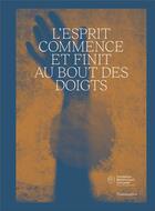 Couverture du livre « L'esprit commence et finit au bout des doigts - bilingue (francais-anglais) - illustrations, couleur » de  aux éditions Flammarion