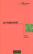 Couverture du livre « La Publicite » de Daniel Caumont aux éditions Dunod