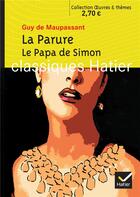 Couverture du livre « La parure ; le papa de Simon » de Guy de Maupassant et Laurence Teper aux éditions Hatier