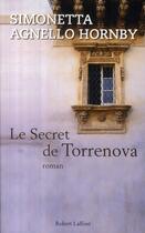 Couverture du livre « Le secret de Torrenova » de Simonetta Agnello Hornby aux éditions Robert Laffont