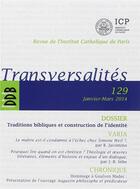 Couverture du livre « Transversalité n.129 ; janvier-mars 2014 ; traditions bibliques et construction de l'identité » de  aux éditions Lethielleux