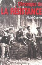 Couverture du livre « Chronique de la Résistance » de Alain Guerin aux éditions Omnibus