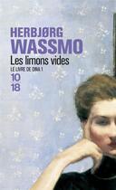 Couverture du livre « Le livre de Dina Tome 1 : les limons vides » de HerbjORg Wassmo aux éditions 10/18