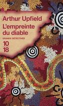 Couverture du livre « L'empreinte du diable » de Arthur Upfield aux éditions 10/18