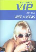 Couverture du livre « La liste VIP t.5 ; virée à vegas » de Dean Zoey aux éditions Fleuve Editions