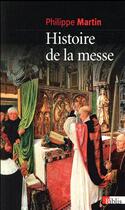Couverture du livre « Histoire de la messe » de Philippe Martinez aux éditions Cnrs