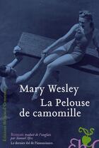 Couverture du livre « La pelouse de Camomille » de Mary Wesley aux éditions Heloise D'ormesson