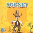 Couverture du livre « Rodney contre le robot » de Sebastien Vassant aux éditions Carabas