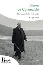 Couverture du livre « L'hiver du connétable : Charles de Gaulle et l'Irlande » de Pierre Joannon aux éditions Regain De Lecture