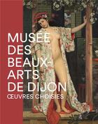 Couverture du livre « Musée des Beaux-Arts de Dijon ; oeuvres choisies » de  aux éditions Lienart