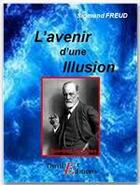 Couverture du livre « L'avenir d'une illusion » de Sigmund Freud aux éditions Thriller Editions