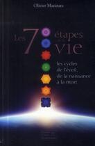 Couverture du livre « Les 7 étapes de la vie : les cycles de l'éveil, de la naissance à la mort » de Olivier Manitara aux éditions Essenia