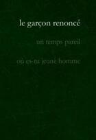 Couverture du livre « Le garçon renoncé (2e édition) » de Matthieu Freyheit aux éditions De La Crypte