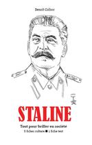 Couverture du livre « Staline - tout pour briller en societe » de Benoit Colboc aux éditions Editions Du Cenacle