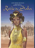 Couverture du livre « La reine de Saba » de Marek Halter et Jean-Marie Michaud aux éditions Hozhoni