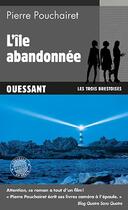 Couverture du livre « Les trois Brestoises Tome 5 : l'île abandonnée : Ouessant » de Pierre Pouchairet aux éditions Palemon
