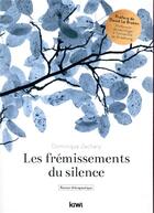Couverture du livre « Les frémissements du silence » de Dominique Zachary aux éditions Kiwi Romans