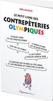 Couverture du livre « Le petit livre des contrepetries olympiques » de Joel Martin aux éditions L'opportun