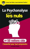 Couverture du livre « La psychanalyse pour les nuls en 50 notions clés » de Christian Godin aux éditions First