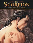 Couverture du livre « Le scorpion Tome 9 : le masque de la vérité » de Stephen Desberg et Enrico Marini aux éditions Dargaud