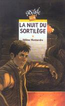 Couverture du livre « La Nuit Du Sortilege » de Montardre-H aux éditions Rageot