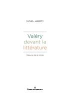 Couverture du livre « Valéry devant la littérature » de Michel Jarrety aux éditions Hermann