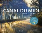 Couverture du livre « Canal du Midi » de Arnaud Spani et Gwenaelle Guerlavais aux éditions Privat