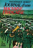 Couverture du livre « Journal d'une mauvaise francaise » de Moret Frederique aux éditions Table Ronde