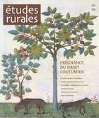 Couverture du livre « Études rurales, n° 155-156/juillet-décembre 2000 : Prégnance du droit coutumier » de Etudes Rurales aux éditions Ehess