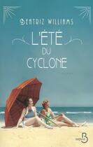 Couverture du livre « L'été du cyclone » de Beatriz Williams aux éditions Belfond