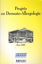 Couverture du livre « Progrès en dermato-allergologie : Paris 2007 » de Catherine Pecquet aux éditions John Libbey