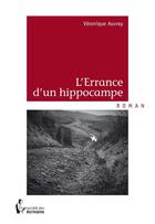 Couverture du livre « L'errance d'un hippocampe » de Veronique Auvray aux éditions Societe Des Ecrivains