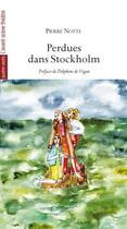 Couverture du livre « Perdues dans Stockholm » de Pierre Notte aux éditions Avant-scene Theatre