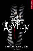 Couverture du livre « Asylum » de Emilie Autumn aux éditions Hugo Roman