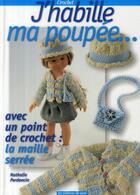 Couverture du livre « J'habille ma poupee... avec un point de crochet : la maille serrée » de Nathalie Perdoncin aux éditions De Saxe