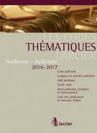 Couverture du livre « Audience - judiciaire 2016-2017 » de  aux éditions Larcier