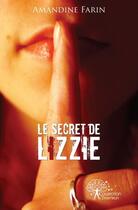 Couverture du livre « Le secret de lizzie » de Amandine Farin aux éditions Edilivre