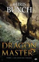 Couverture du livre « Dragon master T.1 ; les ailes de l'orage » de Chris Bunch aux éditions Bragelonne