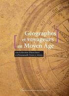 Couverture du livre « Geographes et voyageurs au moyen age » de Tixier Bresc Henri aux éditions Presses Universitaires De Paris Nanterre