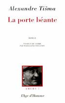 Couverture du livre « La porte béante » de Alexandre Tisma aux éditions L'age D'homme