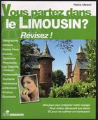 Couverture du livre « Vous partez dans le Limusin ? révisez ! » de Patrick Merand aux éditions Sepia
