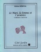 Couverture du livre « Le mari, la femme et l'armoire » de Heloise Herival aux éditions Art Et Comedie