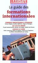Couverture du livre « Guide des formations internationales ; edition 2002 » de Laurence Merland aux éditions L'etudiant