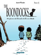 Couverture du livre « The boondocks t.5 ; ma femme est blanche et elle me deteste » de Mc Gruder Aaron aux éditions Dargaud