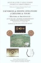 Couverture du livre « L'auvergne de sidoine apollinaire a gregoire de tours - histoire et archeologie » de Fizellier-Sauget B. aux éditions Pu De Clermont Ferrand