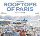 Couverture du livre « Rooftops of paris sketchbook (new ed) /anglais (édition 2023) » de Fabrice Moireau aux éditions Thames & Hudson
