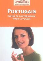 Couverture du livre « Portugais ; guide de conversation pour le voyage » de Carlos Fidalgo aux éditions Jpm